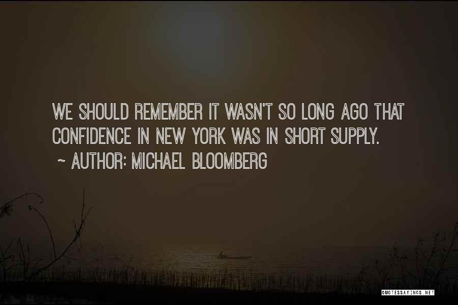 Short Self Confidence Quotes By Michael Bloomberg