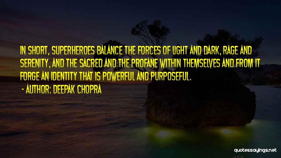 Short Self Identity Quotes By Deepak Chopra