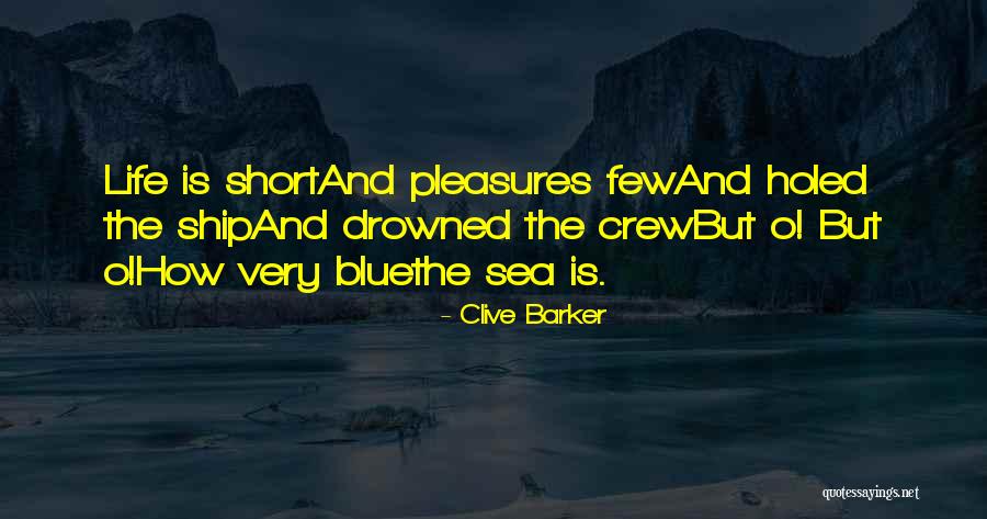 Short Ship Quotes By Clive Barker