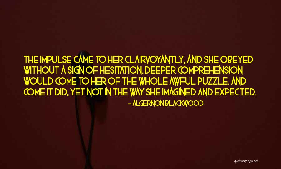 Short Silhouette Quotes By Algernon Blackwood Short Silhouette Quotes By Algernon Blackwood