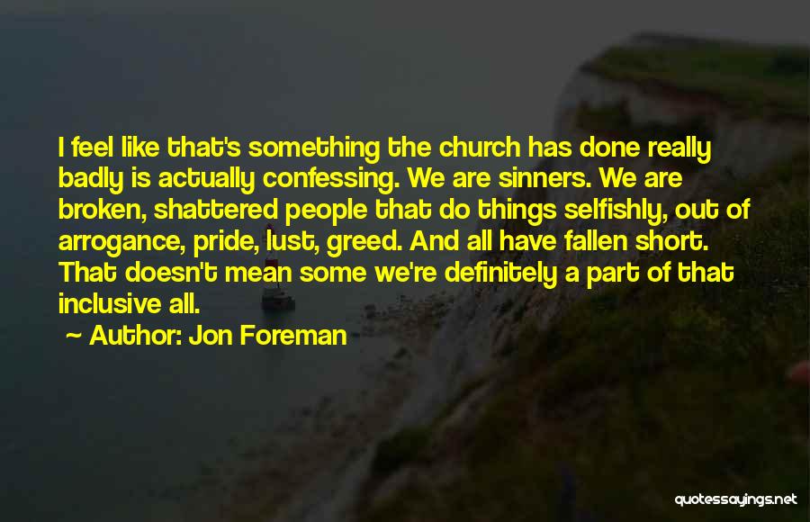 Short Sinners Quotes By Jon Foreman