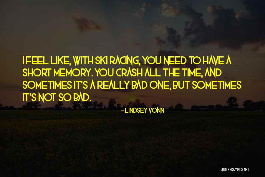 Short Ski Racing Quotes By Lindsey Vonn