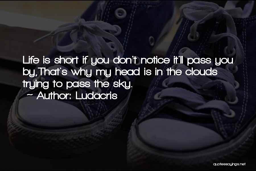 Short Sky Quotes By Ludacris