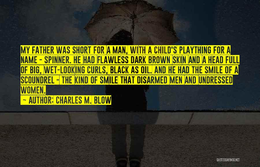 Short Smile Quotes By Charles M. Blow