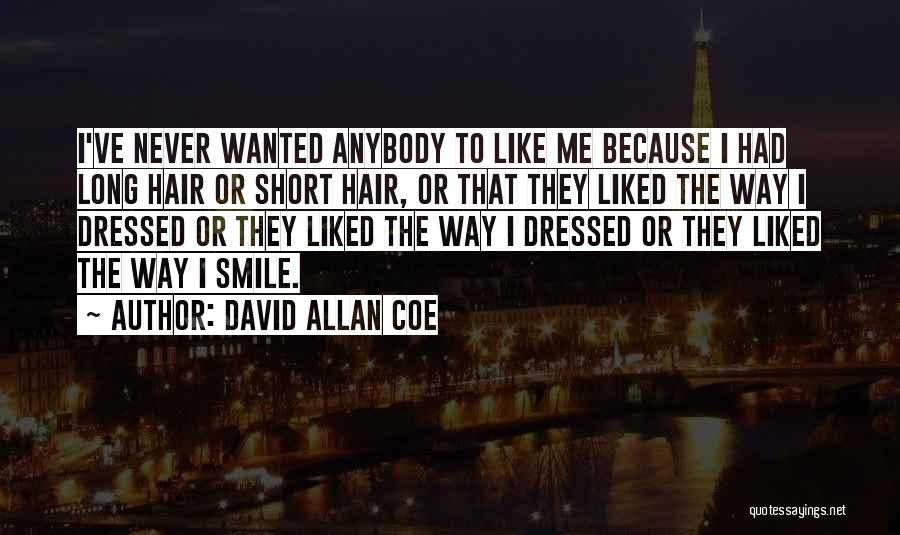 Short Smile Quotes By David Allan Coe