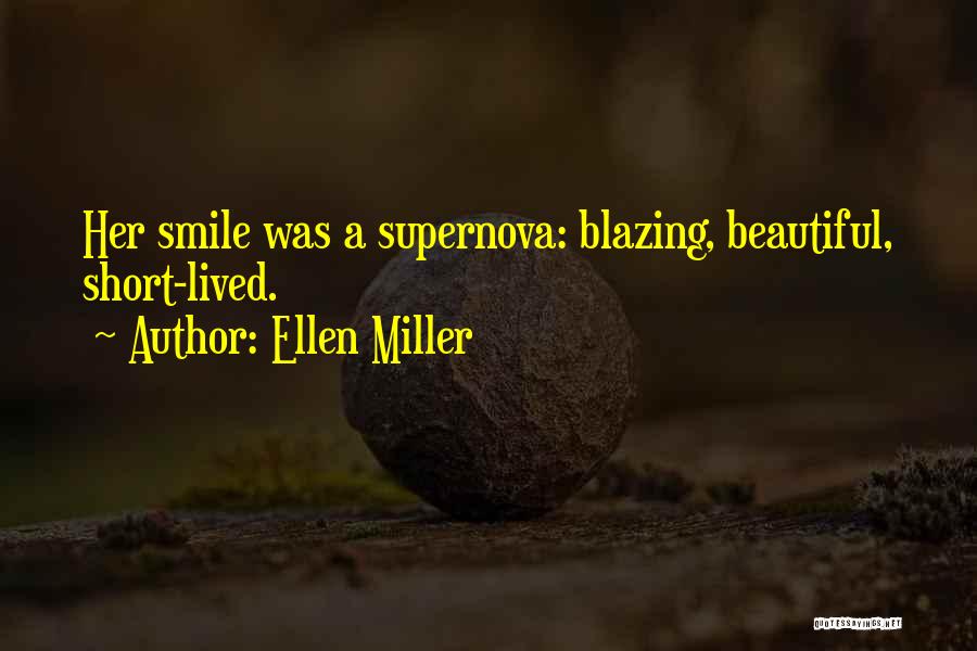 Short Smile Quotes By Ellen Miller