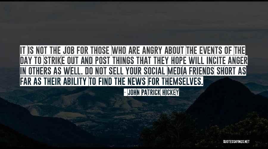 Short Social Media Quotes By John Patrick Hickey