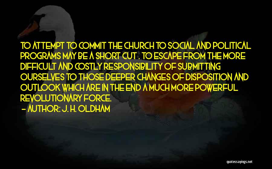 Short Social Quotes By J. H. Oldham