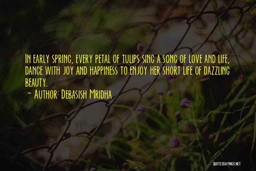 Short Song Quotes By Debasish Mridha