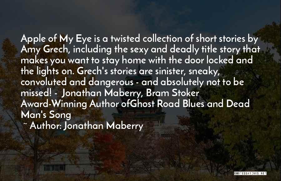 Short Song Quotes By Jonathan Maberry