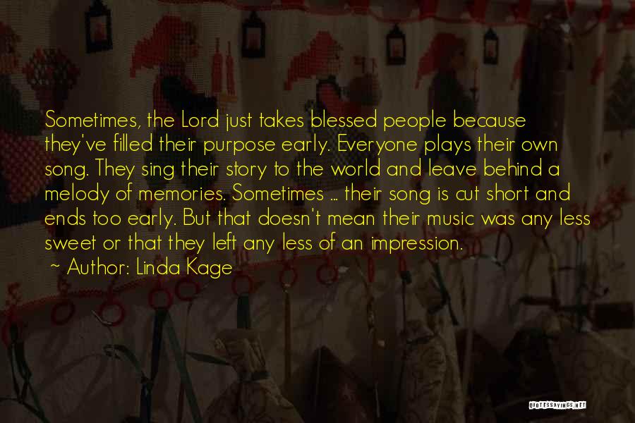 Short Song Quotes By Linda Kage