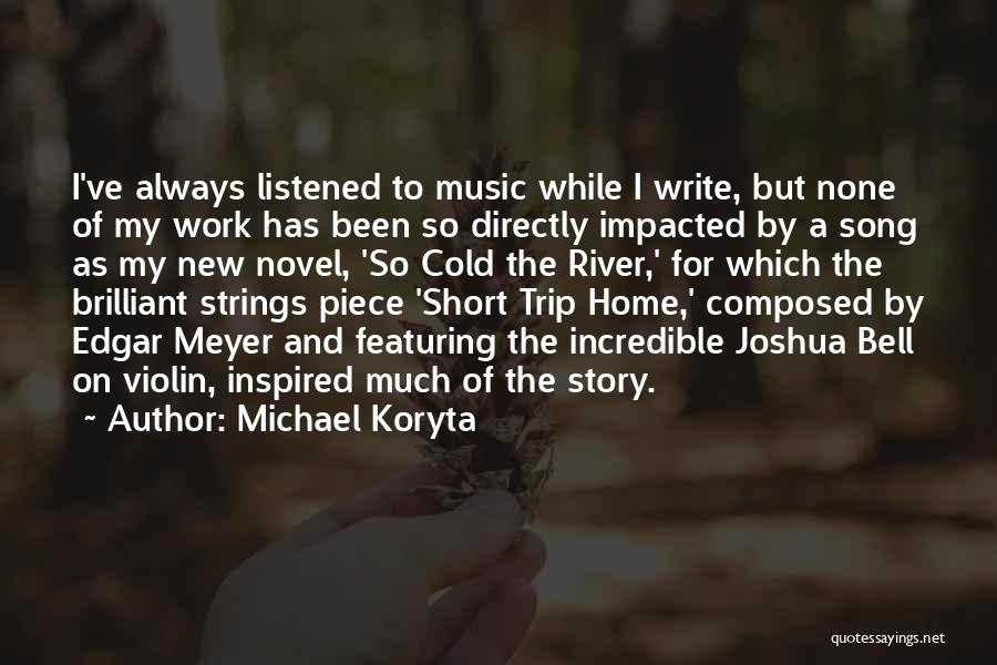 Short Song Quotes By Michael Koryta