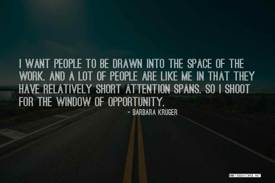 Short Space Quotes By Barbara Kruger Short Space Quotes By Barbara Kruger