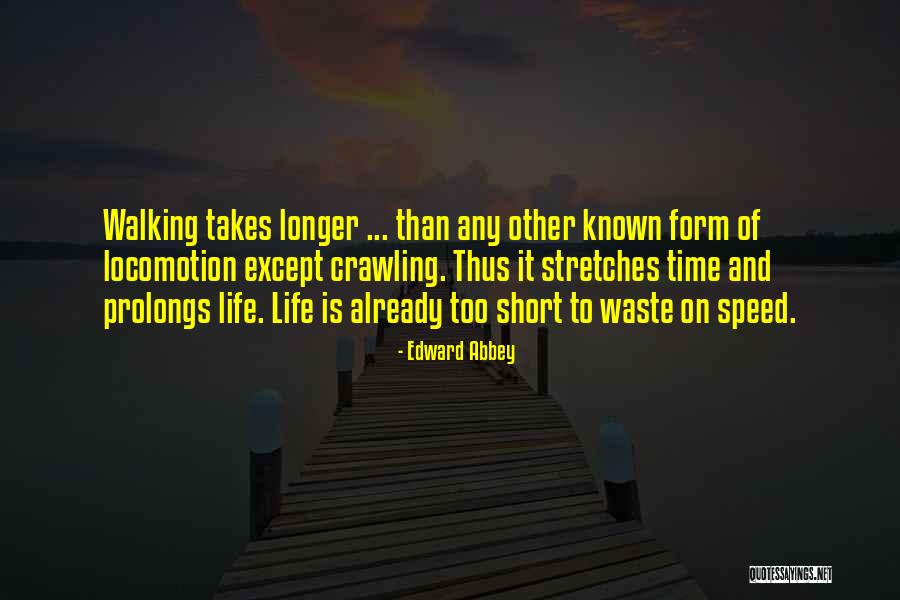 Short Speed Quotes By Edward Abbey Short Speed Quotes By Edward Abbey