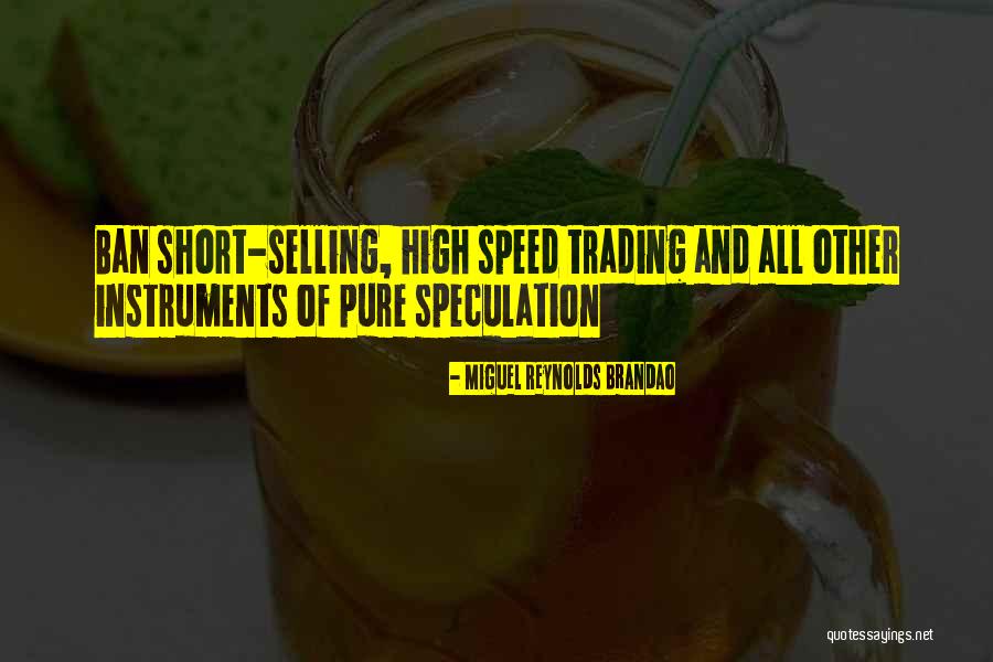 Short Speed Quotes By Miguel Reynolds Brandao Short Speed Quotes By Miguel Reynolds Brandao