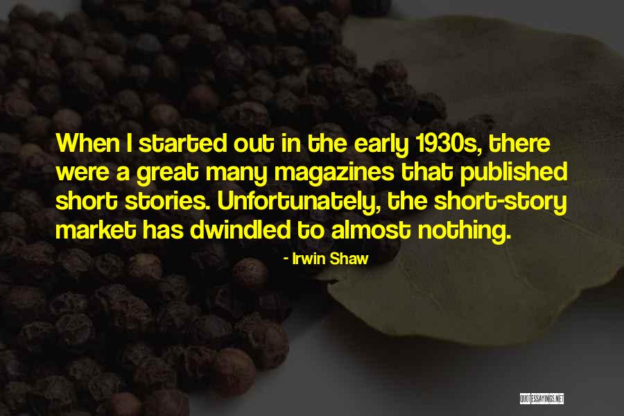 Short Story Has Quotes By Irwin Shaw Short Story Has Quotes By Irwin Shaw