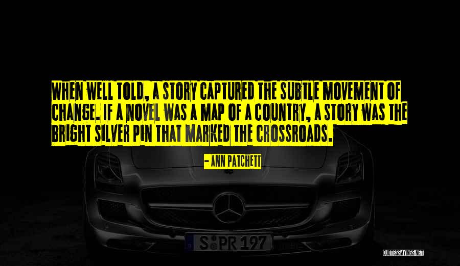 Short Story Writing Quotes By Ann Patchett Short Story Writing Quotes By Ann Patchett