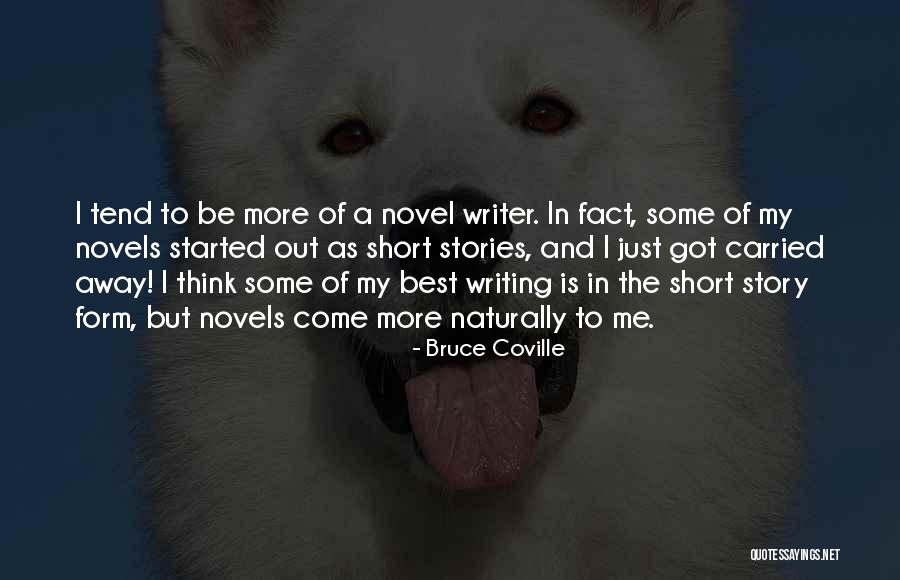 Short Story Writing Quotes By Bruce Coville Short Story Writing Quotes By Bruce Coville