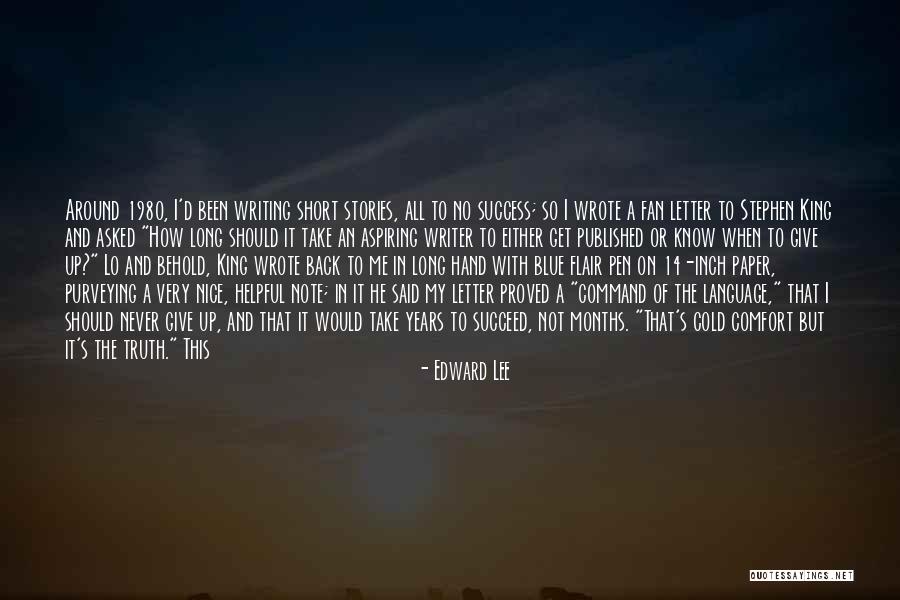 Short Story Writing Quotes By Edward Lee Short Story Writing Quotes By Edward Lee