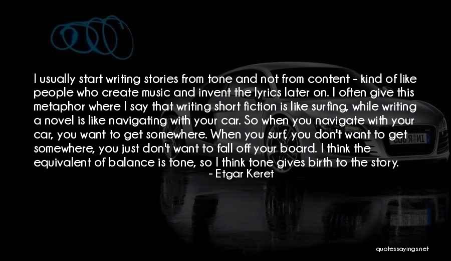 Short Story Writing Quotes By Etgar Keret Short Story Writing Quotes By Etgar Keret