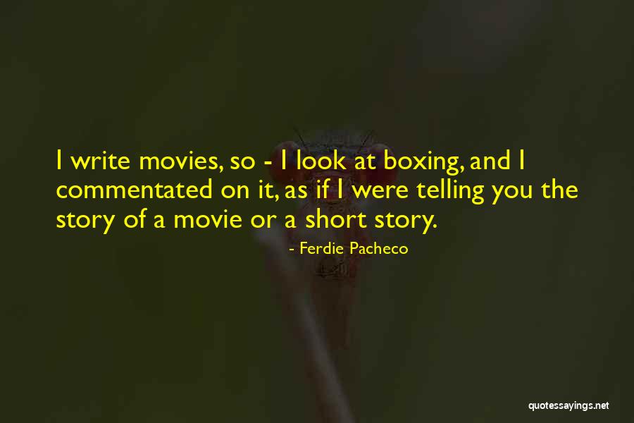 Short Story Writing Quotes By Ferdie Pacheco Short Story Writing Quotes By Ferdie Pacheco