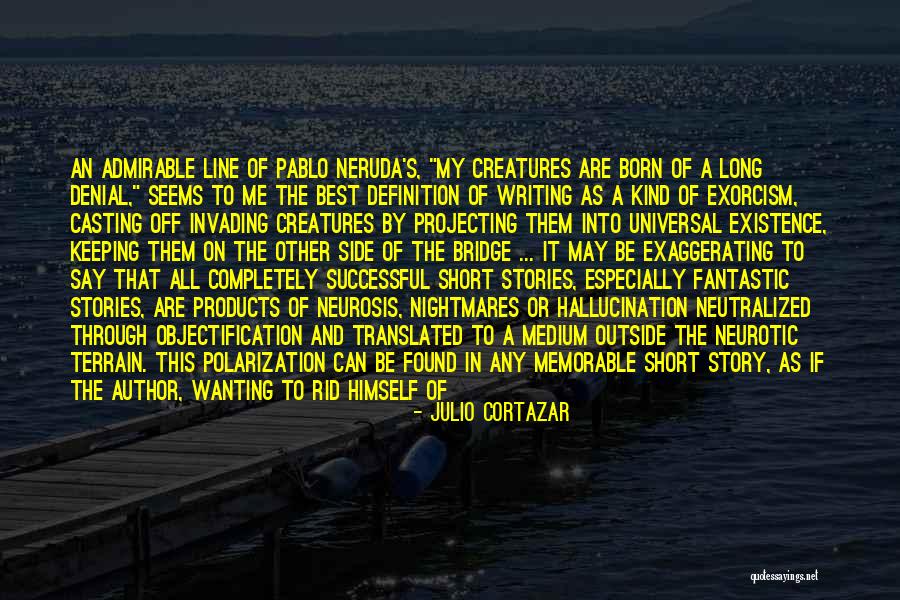 Short Story Writing Quotes By Julio Cortazar Short Story Writing Quotes By Julio Cortazar