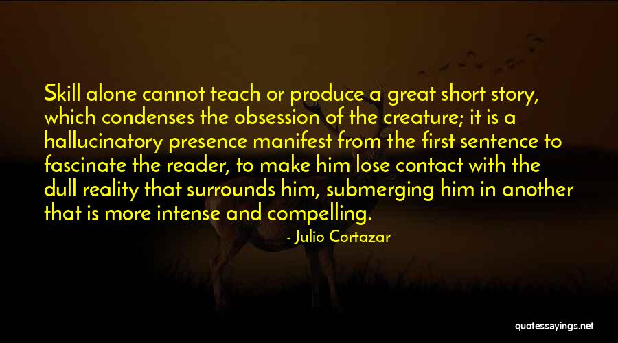 Short Story Writing Quotes By Julio Cortazar Short Story Writing Quotes By Julio Cortazar