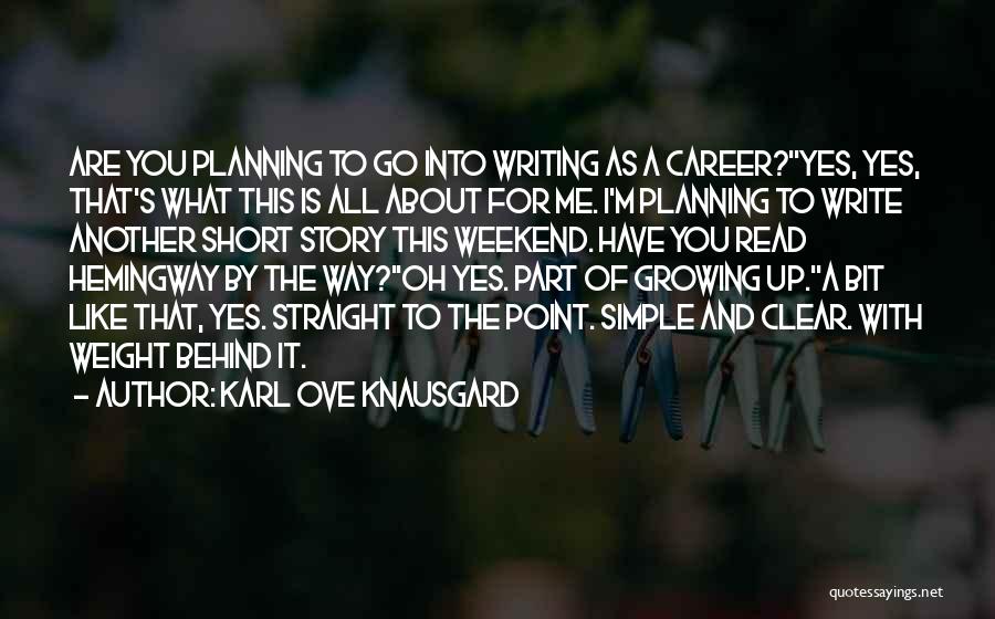 Short Story Writing Quotes By Karl Ove Knausgard