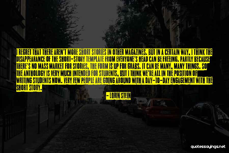 Short Story Writing Quotes By Lorin Stein Short Story Writing Quotes By Lorin Stein
