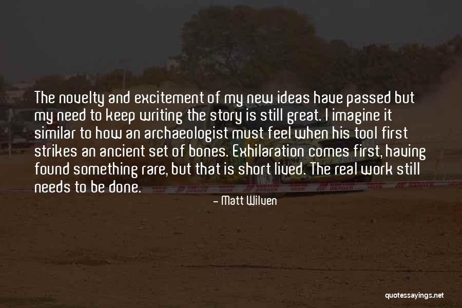 Short Story Writing Quotes By Matt Wilven Short Story Writing Quotes By Matt Wilven