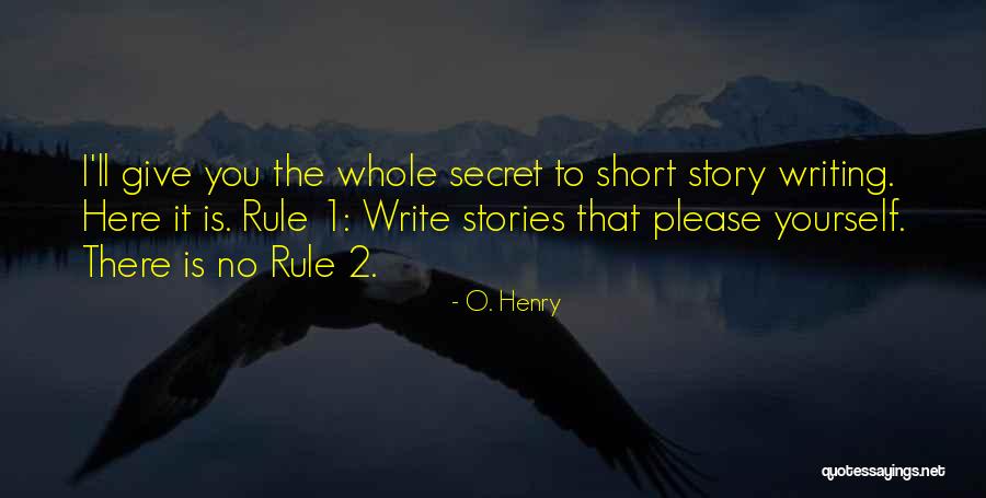 Short Story Writing Quotes By O. Henry Short Story Writing Quotes By O. Henry