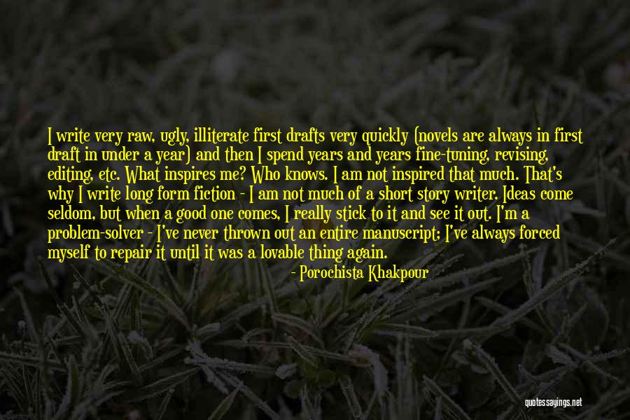 Short Story Writing Quotes By Porochista Khakpour Short Story Writing Quotes By Porochista Khakpour