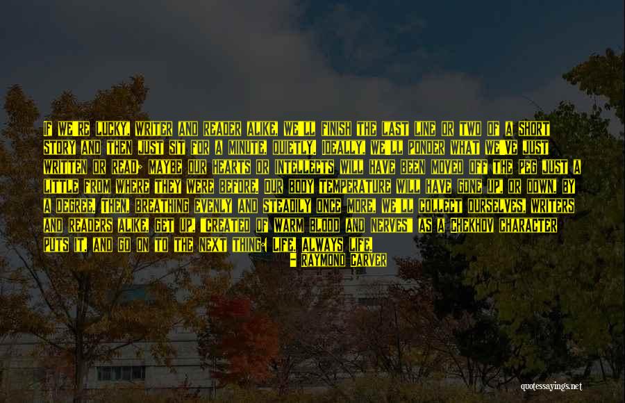 Short Story Writing Quotes By Raymond Carver Short Story Writing Quotes By Raymond Carver