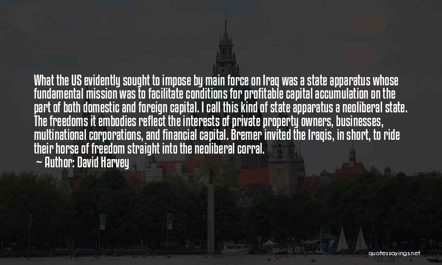 Short Straight Up Quotes By David Harvey