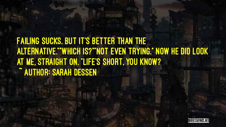 Short Straight Up Quotes By Sarah Dessen