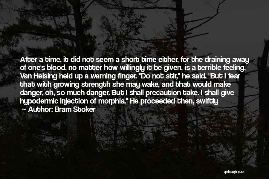 Short Strength Quotes By Bram Stoker
