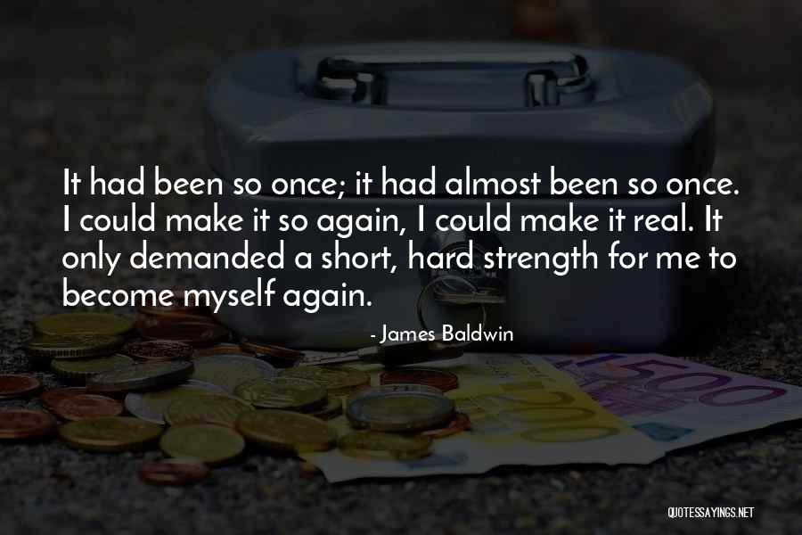 Short Strength Quotes By James Baldwin Short Strength Quotes By James Baldwin