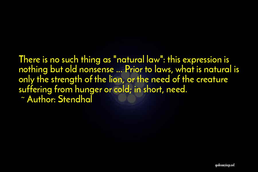 Short Strength Quotes By Stendhal