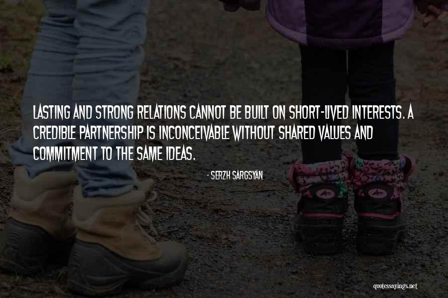 Short Strong Quotes By Serzh Sargsyan Short Strong Quotes By Serzh Sargsyan