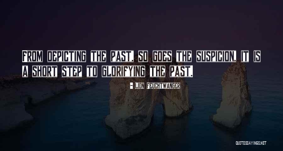 Short Suspicion Quotes By Lion Feuchtwanger Short Suspicion Quotes By Lion Feuchtwanger