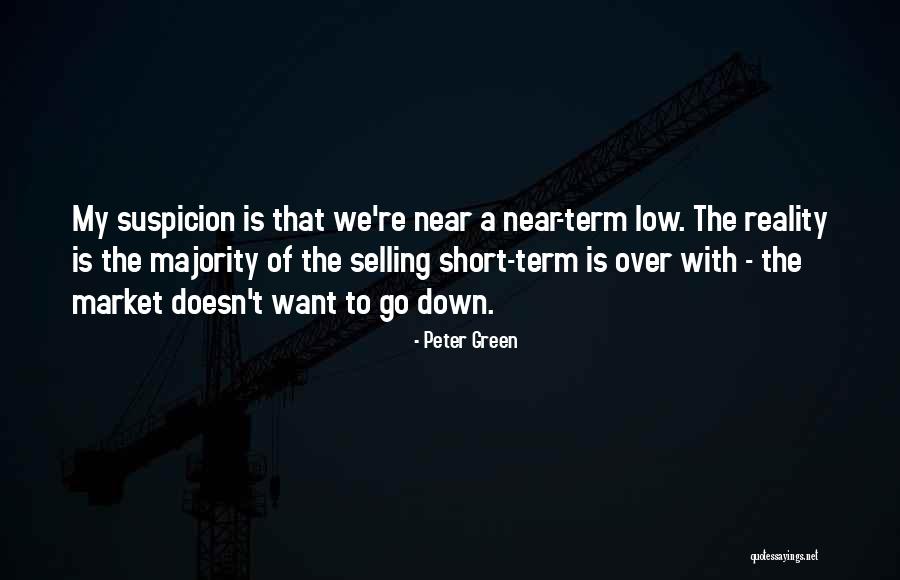 Short Suspicion Quotes By Peter Green Short Suspicion Quotes By Peter Green