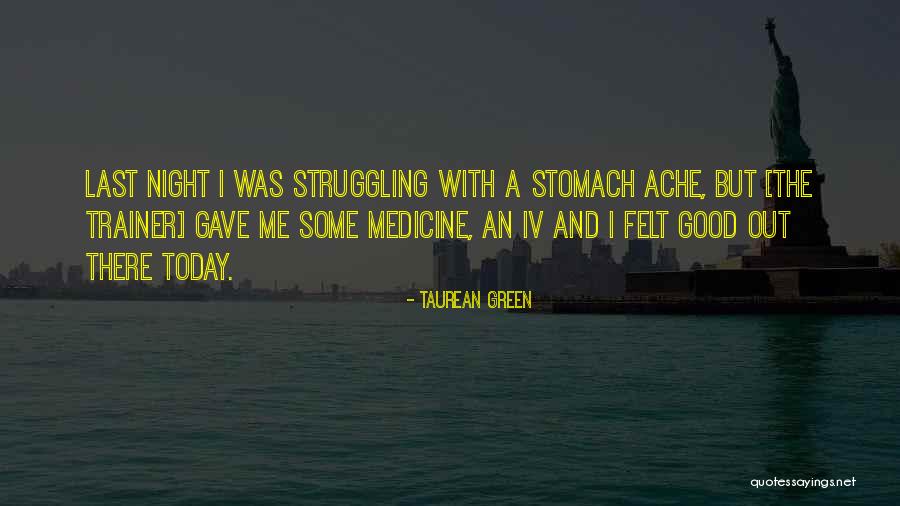 Short Tennis Quotes By Taurean Green Short Tennis Quotes By Taurean Green