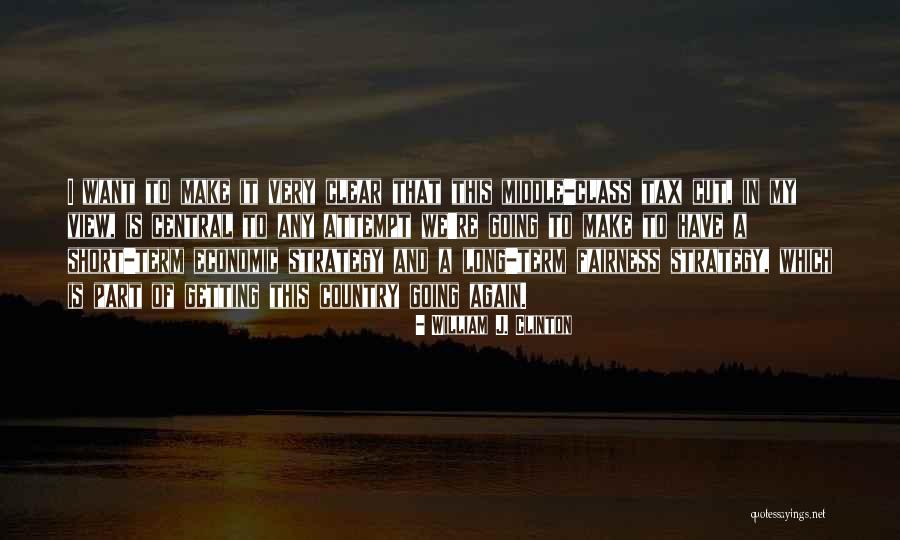 Short Term Long Term Quotes By William J. Clinton Short Term Long Term Quotes By William J. Clinton