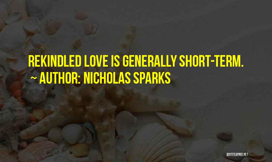 Short Term Love Quotes By Nicholas Sparks