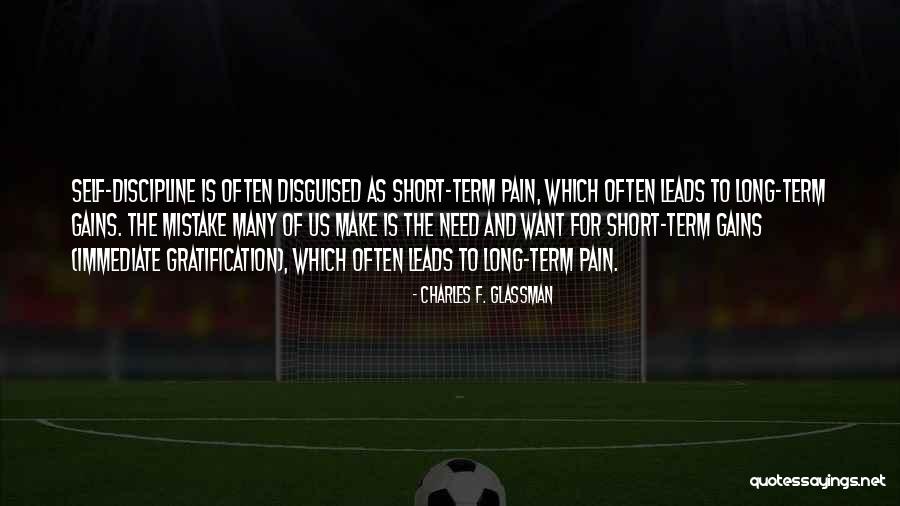 Short Term Pain Quotes By Charles F. Glassman Short Term Pain Quotes By Charles F. Glassman