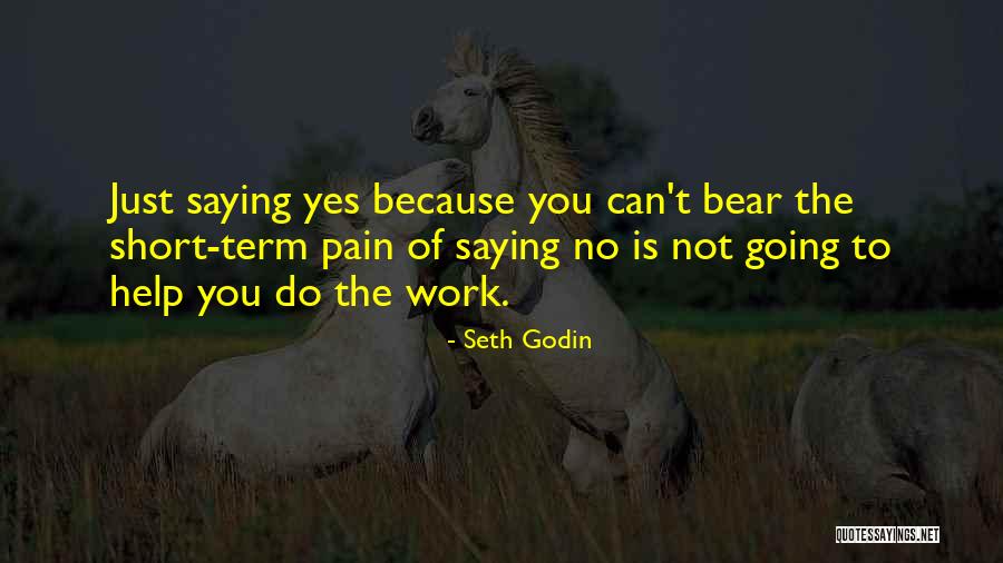 Short Term Pain Quotes By Seth Godin Short Term Pain Quotes By Seth Godin