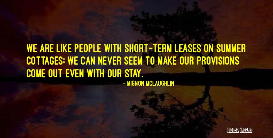 Short Term Quotes By Mignon McLaughlin