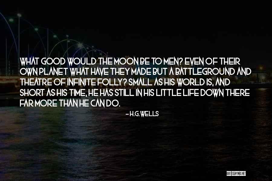 Short Theatre Quotes By H.G.Wells