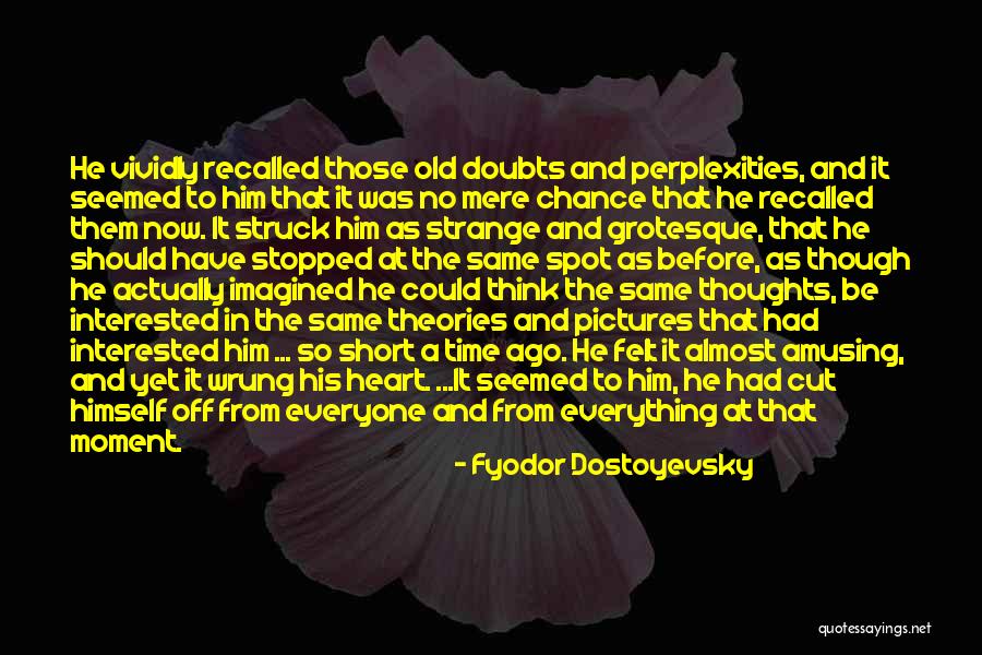 Short Time Off Quotes By Fyodor Dostoyevsky Short Time Off Quotes By Fyodor Dostoyevsky