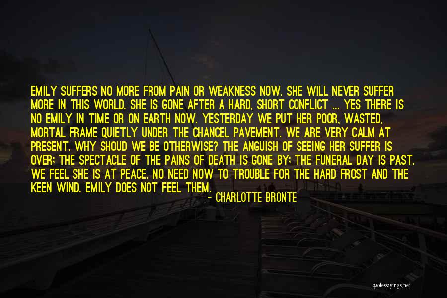 Short Time On Earth Quotes By Charlotte Bronte Short Time On Earth Quotes By Charlotte Bronte